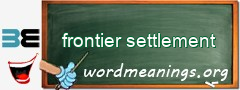 WordMeaning blackboard for frontier settlement